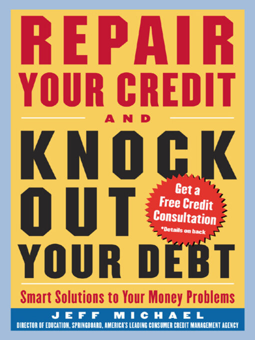 Title details for Repair Your Credit and Knock Out Your Debt by Jeff Michael - Available